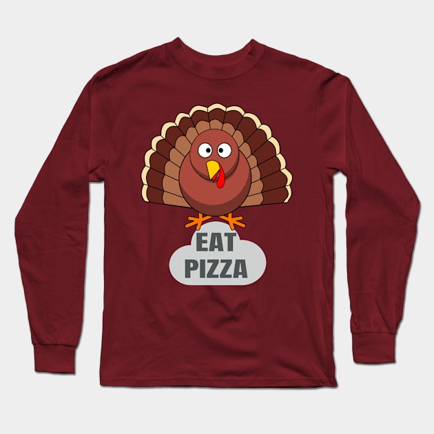 Funny Turkey Thanksgiving Eat Pizza Long Sleeve T-Shirt by rami99